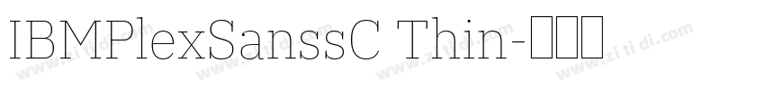 IBMPlexSanssC Thin字体转换